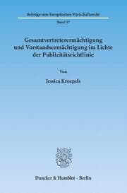 Cover von Gesamtvertreterermächtigung und Vorstandsermächtigung im Lichte der Publizitätsrichtlinie.
