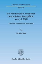 Cover von Die Reichweite der erweiterten beschränkten Steuerpflicht nach § 2 AStG.
