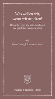 Cover von Was wollen wir, wenn wir arbeiten?