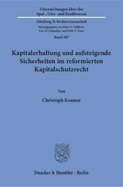 Cover von Kapitalerhaltung und aufsteigende Sicherheiten im reformierten Kapitalschutzrecht.