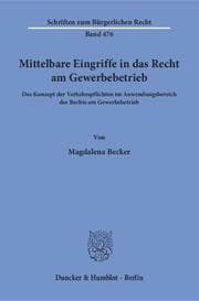 Cover von Mittelbare Eingriffe in das Recht am Gewerbebetrieb.