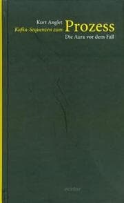 Cover von Kafka-Sequenzen zum Prozess: Die Aura vor dem Fall