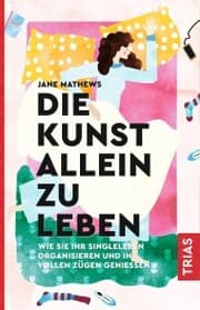 Cover von Die Kunst allein zu leben
