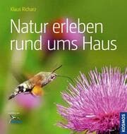 Cover von Natur erleben rund ums Haus