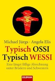 Cover von Typisch Ossi, typisch Wessi