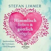 Cover von Himmlisch lieben und göttlich vögeln