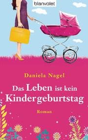 Cover von Das Leben ist kein Kindergeburtstag