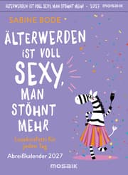 Cover von Älterwerden ist voll sexy, man stöhnt mehr 2027