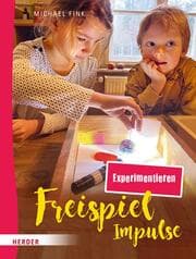 Cover von Freispiel-Impulse: Experimentieren