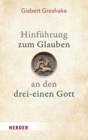 Cover von Hinführung zum Glauben an den drei-einen Gott