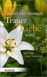 Cover von Damit aus meiner Trauer Liebe wird