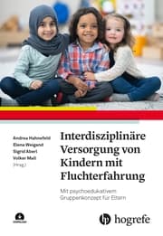 Cover von Interdisziplinäre Versorgung von Kindern mit Fluchterfahrung