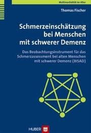 Cover von Schmerzeinschätzung bei Menschen mit schwerer Demenz