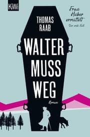 Cover von Walter muss weg