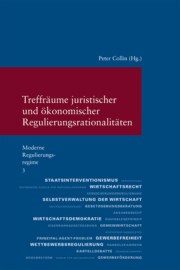 Cover von Treffräume juristischer und ökonomischer Regulierungsrationalitäten
