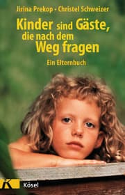 Cover von Kinder sind Gäste, die nach dem Weg fragen