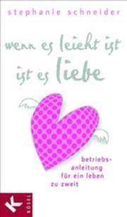 Cover von Wenn es leicht ist, ist es Liebe