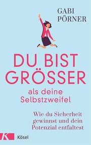 Cover von Du bist größer als deine Selbstzweifel