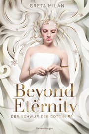 Cover von Der Schwur der Göttin 1: Beyond Eternity
