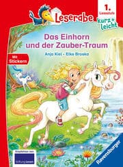 Cover of Leserabe 1. Lesestufe Kurz und leicht - Das Einhorn und der Zauber-Traum