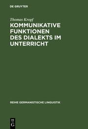 Cover von Kommunikative Funktionen des Dialekts im Unterricht