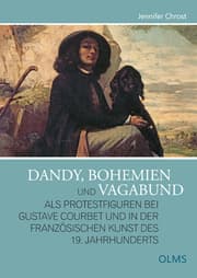 Cover von Dandy, Bohemien und Vagabund als Protestfiguren bei Gustave Courbet und in der französischen Kunst des 19. Jahrhunderts
