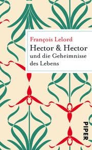 Cover von Hector & Hector und die Geheimnisse des Lebens