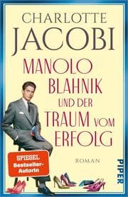 Cover von Manolo Blahnik und der Traum vom Erfolg