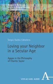 Cover von Loving your Neighbor in a Secular Age