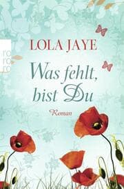 Cover von Was fehlt, bist Du