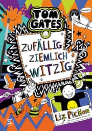 Cover von Tom Gates 19 - Zufällig ziemlich witzig