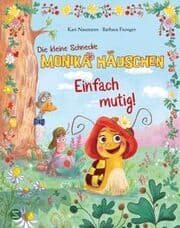 Cover von Die kleine Schnecke Monika Häuschen: Einfach mutig!