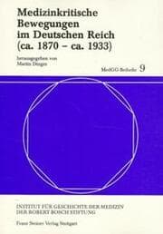 Cover von Medizinkritische Bewegungen im Deutschen Reich (ca. 1870 - ca. 1933)
