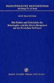 Cover von Die Dolche und Stabdolche der Steinkupfer- und der älteren Bronzezeit auf der Iberischen Halbinsel