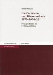 Cover von Die Commerz- und Disconto-Bank 1870-1920/23