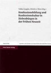 Cover von Konfessionsbildung und Konfessionskultur in Siebenbürgen in der Frühen Neuzeit