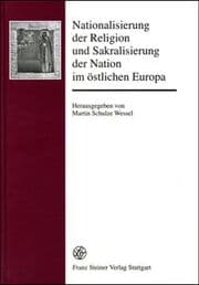 Cover von Nationalisierung der Religion und Sakralisierung der Nation im östlichen Europa