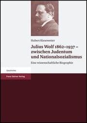 Cover von Julius Wolf 1862-1937 - zwischen Judentum und Nationalsozialismus