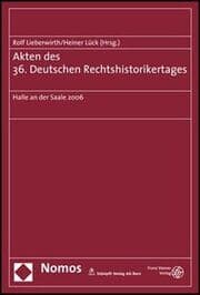 Cover von Akten des 36. Deutschen Rechtshistorikertages