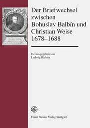 Cover von Der Briefwechsel zwischen Bohuslav Balbín und Christian Weise 1678-1688