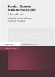 Cover von Foreign 'clientelae' in the Roman Empire