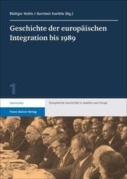 Cover von Geschichte der europäischen Integration bis 1989