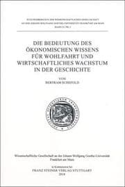 Cover von Die Bedeutung des ökonomischen Wissens für Wohlfahrt und wirtschaftliches Wachstum in der Geschichte