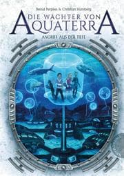 Cover von Die Wächter von Aquaterra - Angriff aus der Tiefe
