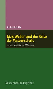 Cover von Max Weber und die Krise der Wissenschaft