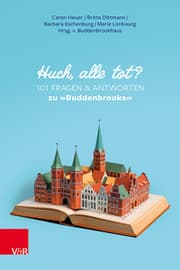 Cover von Huch, alle tot? 101 Fragen und Antworten zu 'Buddenbrooks'