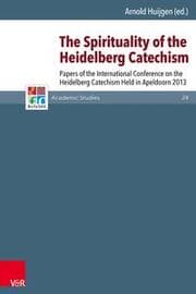 Cover von The Spirituality of the Heidelberg Catechism