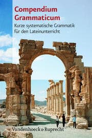 Cover von Compendium, kurze systematische Grammatik für den Lateinunterricht