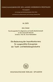 Cover von Die Bedeutung der Importkonkurrenz für ausgewählte Erzeugnisse der Textil- und Bekleidungsindustrie