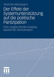 Cover von Der Effekt der politischen Systemunterstützung auf die politische Partizipation in westlichen Demokratien